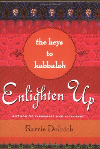 Stock image for Enlighten Up: The Keys to Kabbalah for sale by Half Price Books Inc.