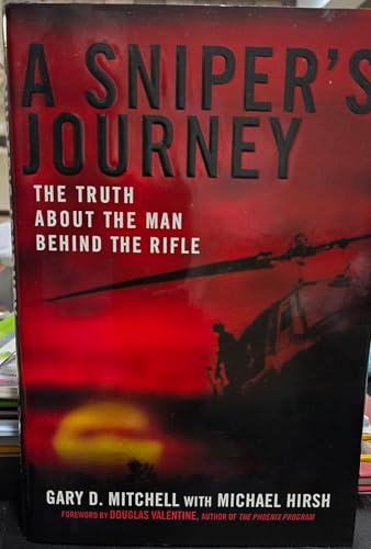 Beispielbild fr A Sniper's Journey: The Truth About the Man Behind the Rifle zum Verkauf von Once Upon A Time Books