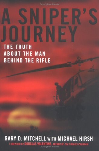 9780451216526: A Sniper's Journey: The Truth About the Man Behind the Rifle