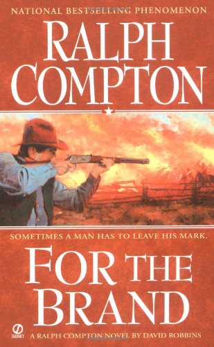 9780451216786: For The Brand: A Ralph Compton Novel