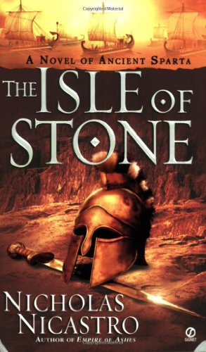 Stock image for The Isle of Stone: A Novel of Ancient Sparta for sale by Wonder Book