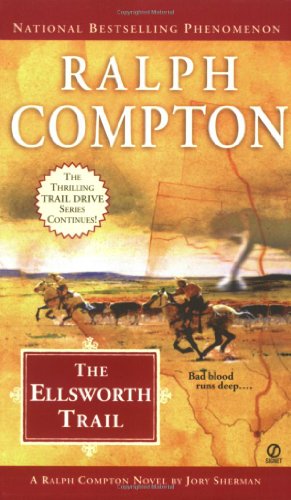 The Ellsworth Trail (9780451217134) by Compton, Ralph; Sherman, Jory