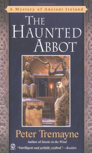Stock image for The Haunted Abbot: A Mystery of Ancient Ireland (Sister Fidelma Mysteries) for sale by Wonder Book