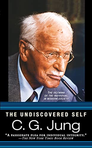 Imagen de archivo de The Undiscovered Self : The Dilemma of the Individual in Modern Society a la venta por Better World Books