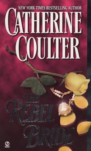 9780451218001: The Rebel Bride: 2 (Coulter Historical Romance)