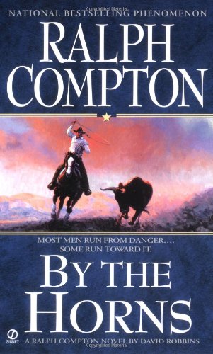 9780451218186: By the Horns (Ralph Compton Western Series)