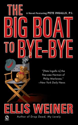 The Big Boat to Bye-Bye (9780451218209) by Weiner, Ellis
