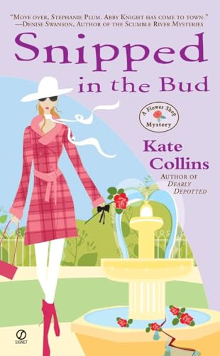 Snipped in the Bud (Flower Shop Mysteries, No. 4) (9780451218315) by Collins, Kate