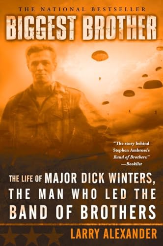 Imagen de archivo de Biggest Brother: The Life Of Major Dick Winters, The Man Who Led The Band of Brothers a la venta por SecondSale