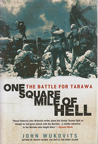 Beispielbild fr One Square Mile of Hell : The Battle for Tarawa zum Verkauf von Better World Books