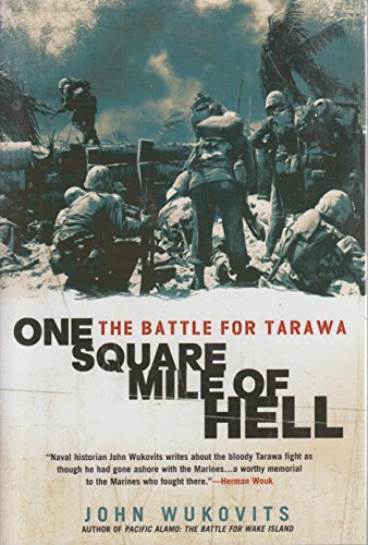 

One Square Mile of Hell: The Battle for Tarawa [signed] [first edition]