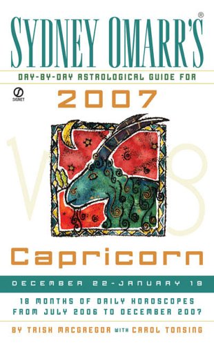 Stock image for Sydney Omarr's Day-By-Day Astrological Guide for the Year 2007:Capricorn for sale by Phatpocket Limited