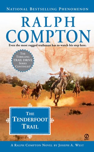 Beispielbild fr The Tenderfoot Trail: A Ralph Compton Novel (Trail Drive, No. 22) zum Verkauf von MusicMagpie