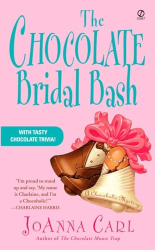 Stock image for The Chocolate Bridal Bash (Chocoholic Mysteries, No. 6) for sale by More Than Words