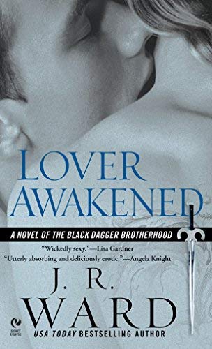 Lover Awakened: A Novel Of The Black Dagger Brotherhood (Signet Eclipse)