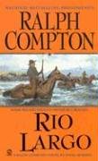 Beispielbild fr Ralph Compton Rio Largo (Ralph Compton Western Series) zum Verkauf von Isle of Books