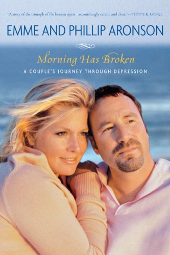 Stock image for Morning Has Broken : A Couple's Journey Through Depression for sale by Better World Books