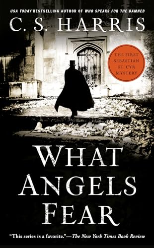 What Angels Fear : A Sebastian St. Cyr Mystery