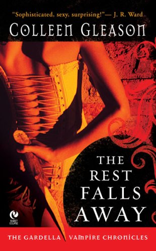 Imagen de archivo de The Rest Falls Away (Gardella Vampire Chronicles, Book 1) a la venta por SecondSale