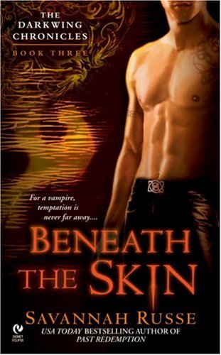 Stock image for Beneath the Skin (The Darkwing Chronicles, Book 3) for sale by HPB-Diamond