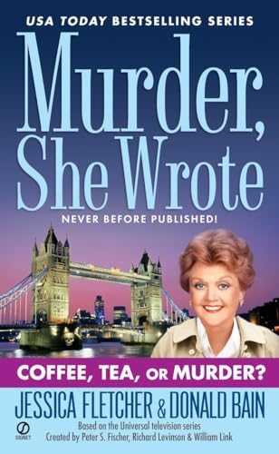 Beispielbild fr Murder, She Wrote: Coffee, Tea, or Murder? zum Verkauf von Wonder Book