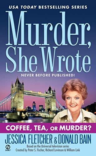 Stock image for Murder, She Wrote: Coffee, Tea, or Murder? for sale by Reliant Bookstore