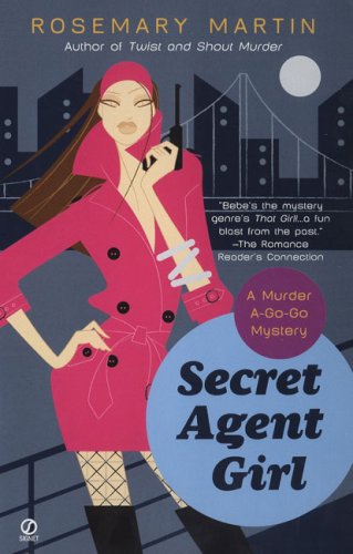 Stock image for Secret Agent Girl: A Murder A-Go-Go Mystery for sale by Half Price Books Inc.