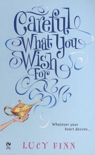 Stock image for Careful What You Wish For for sale by Better World Books: West