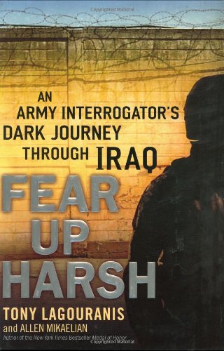 Stock image for Fear Up Harsh: An Army Interrogator's Dark Journey Through Iraq for sale by SecondSale