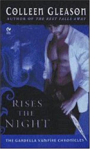 Beispielbild fr Rises the Night : The Gardella Vampire Chronicles zum Verkauf von Better World Books