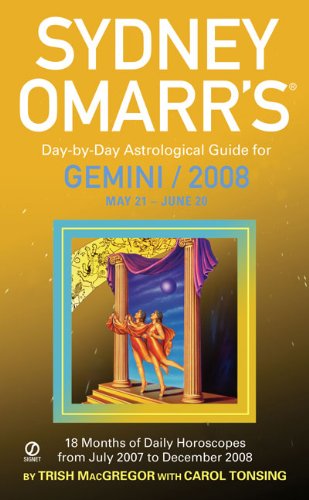 Imagen de archivo de Sydney Omarr's Day-By-Day Astrological Guide For The Year 2008: Gemini (Sydney Omarr's Day-By-Day Astrological: Gemini) a la venta por The Book Cellar, LLC