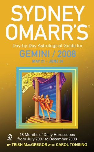 Stock image for Sydney Omarr's Day-By-Day Astrological Guide For The Year 2008: Gemini (Sydney Omarr's Day-By-Day Astrological: Gemini) for sale by The Book Cellar, LLC