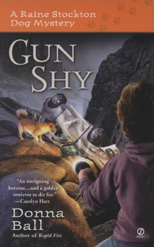 9780451221896: Gun Shy: A Raine Stockton Dog Mystery (Raine Stockton Dog Mysteries)