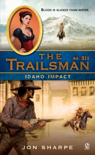 9780451222022: Idaho Impact (The Trailsman #311)