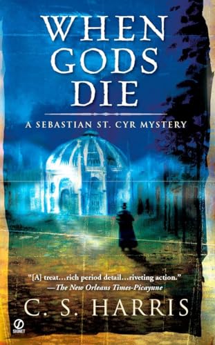 Imagen de archivo de When Gods Die: A Sebastian St. Cyr Mystery a la venta por Wonder Book