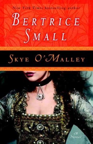 SKYE O'MALLEY [Skye O'Malley ] BY Small, Bertrice(Author)Paperback 26-Dec-2007 (9780451222701) by Bertrice Small