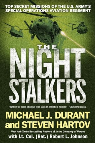 Imagen de archivo de The Night Stalkers: Top Secret Missions of the U.S. Army's Special Operations Aviation Regiment a la venta por Eighth Day Books, LLC