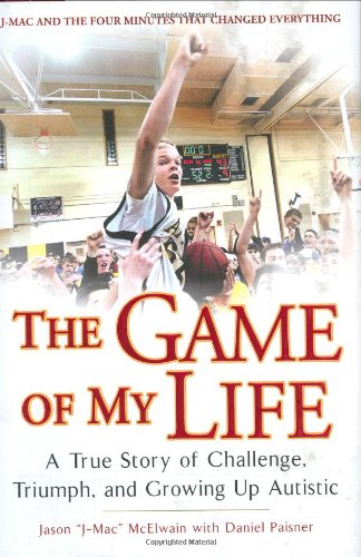 Beispielbild fr The Game of My Life: A True Story Of Challenge, Triumph, and Growing Up Autistic zum Verkauf von Gulf Coast Books