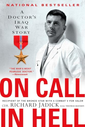 Imagen de archivo de On Call in Hell: A Doctor's Iraq War Story a la venta por Gulf Coast Books