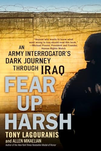 Beispielbild fr Fear Up Harsh: An Army Interrogator's Dark Journey Through Iraq zum Verkauf von Wonder Book