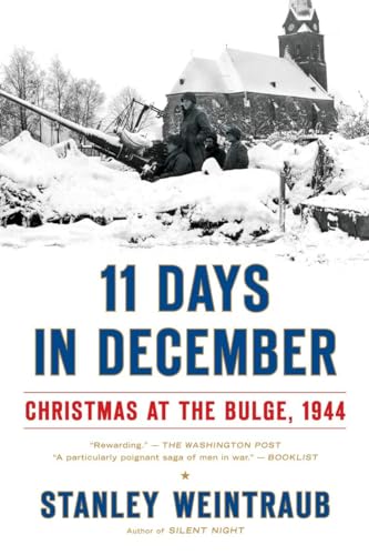 9780451223173: 11 Days in December: Christmas at the Bulge, 1944