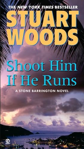 9780451223609: Shoot Him If He Runs: 14 (Stone Barrington Novel)