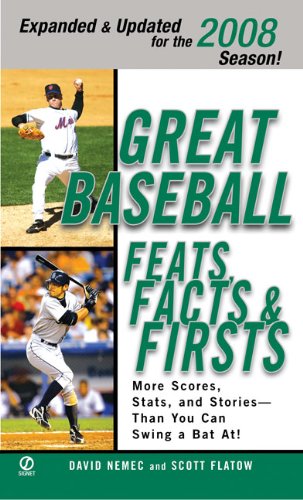 Beispielbild fr Great Baseball Feats, Facts and Firsts (2008 Edition) zum Verkauf von SecondSale