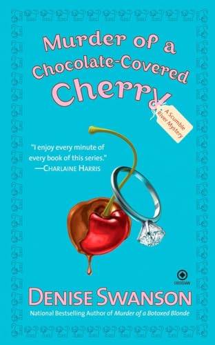 Murder of a Chocolate-Covered Cherry (Scumble River Mysteries, Book 10) (9780451223685) by Swanson, Denise