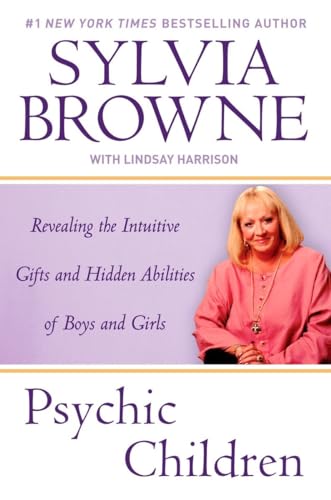 9780451224040: Psychic Children: Revealing the Intuitive Gifts and Hidden Abilites of Boys and Girls