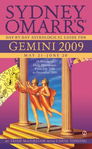 Sydney Omarr's Day-By-Day Astrological Guide for the Year 2009: Gemini (9780451224262) by MacGregor, Trish; Tonsing, Carol