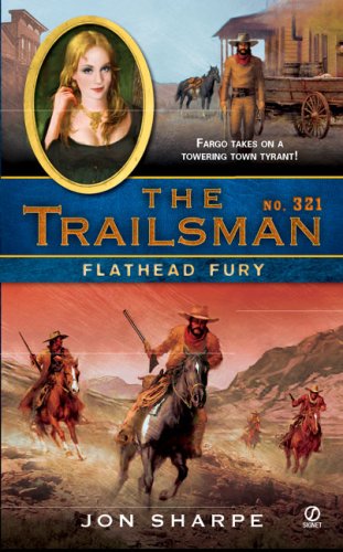 9780451224545: Flathead Fury (The Trailsman)