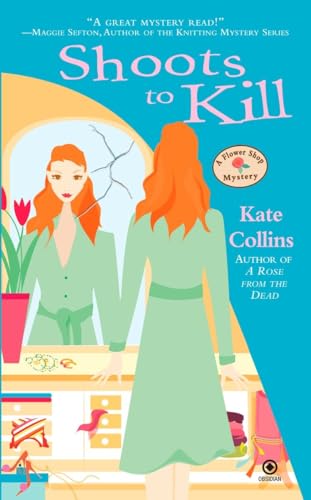 Stock image for Shoots to Kill (Flower Shop Mysteries, No. 7) for sale by SecondSale