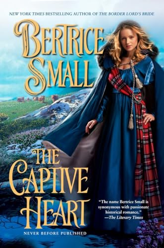 The Captive Heart (Border Chronicles) (9780451225023) by Small, Bertrice