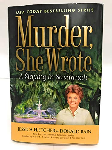 Stock image for A Slaying In Savannah A Murder, She Wrote Mystery for sale by Willis Monie-Books, ABAA